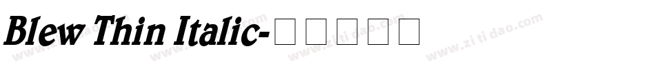Blew Thin Italic字体转换